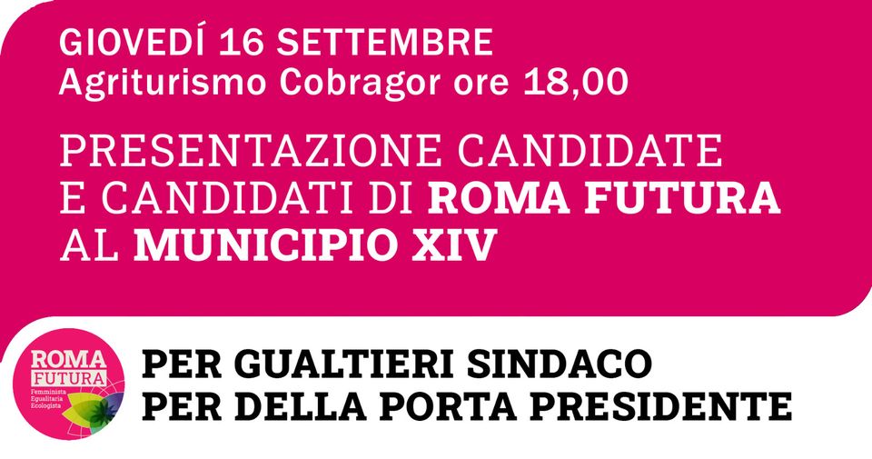 Presentazione candidat* Roma Futura MUNICIPIO XIV Roma Futura