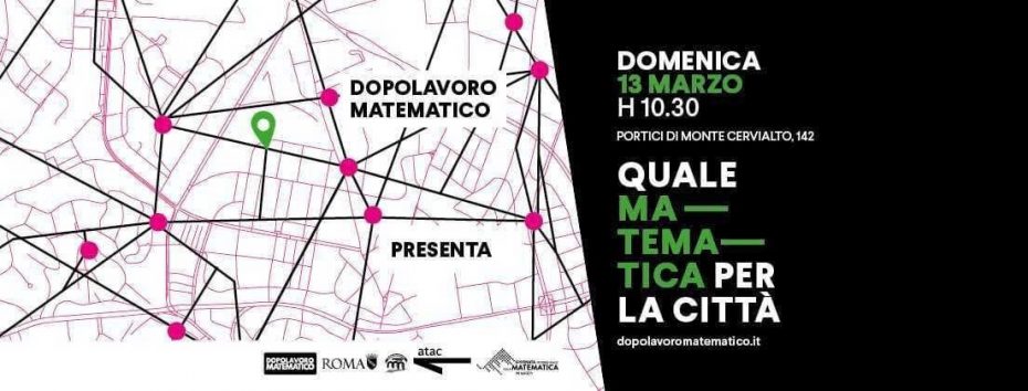 13 marzo 2022, quale matematica per la città - dopolavoromatematico.it